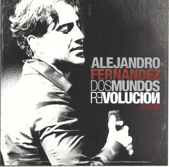 Fernandez, Alejandro - Dos Mundos-Revolucion