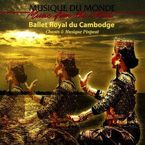 Ballet Royal Du Cambodge - Chants & Musique Pinpeat