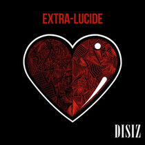 Disiz - Extra-Lucide -Deluxe-