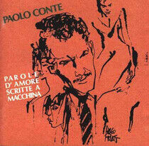 Conte, Paolo - Parole D'amore Scritte..