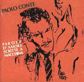 Conte, Paolo - Parole D\'amore Scritte..