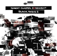 Glasper, Robert - Black Radio Vol.2 -Ltd-