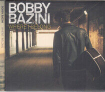 Bazini, Bobby - Where I Belong