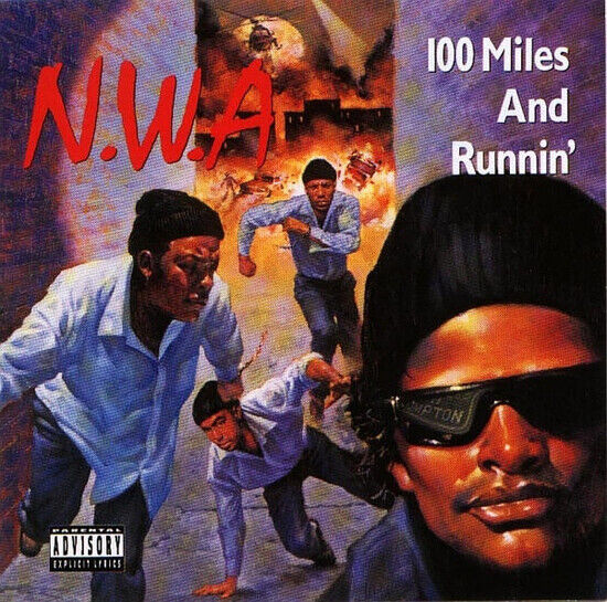 N.W.A. - 100 Miles and Runnin\'