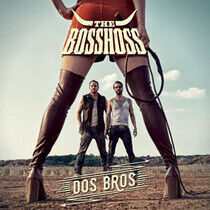 Bosshoss - Dos Bros
