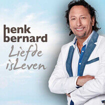 Bernard, Henk - Liefde is Leven