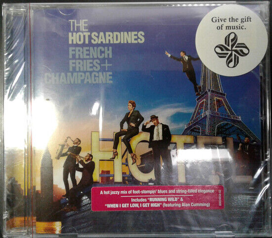 Hot Sardines - French Fries & Champagne