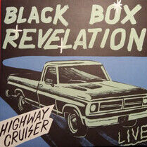 Black Box Revelation - Highway Cruiser (Live)