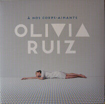 Ruiz, Olivia - A Nos Corps Aimants