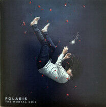 Polaris - Mortal Coil