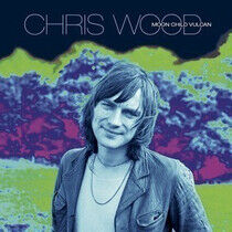 Wood, Chris - Moon Child Vulcan -Ltd-