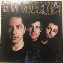Mini Mansions - Works Every Time -Ep-