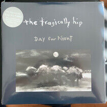 Tragically Hip - Day For Night - 25th..