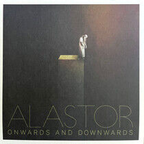 Alastor - Onwards and Downwards