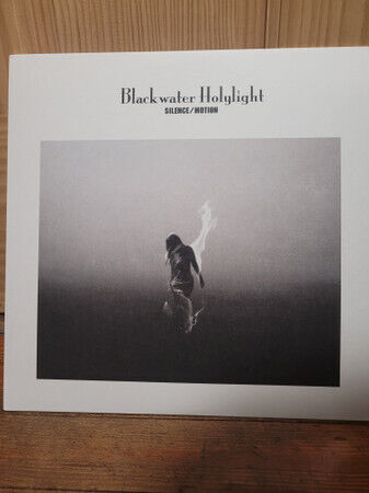 Blackwater Holylight - Silence/Motion