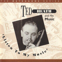 Heath, Ted - List To My Music