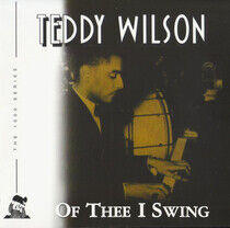 Wilson, Teddy - Of Thee I Swing