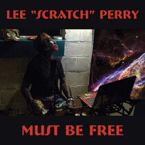 Perry, Lee -Scratch- - Must Be Free