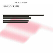 Chikuma, June - Les Archives -Lp+7"-