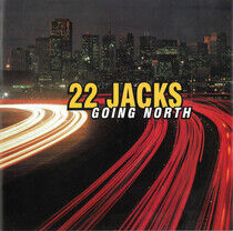 Twenty Two Jacks - Going North