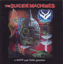 Suicide Machines - A Match and Some Gasoline