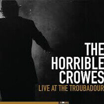 Horrible Crowes - Live At the.. -Lp+Dvd-