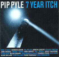 Pyle, Pip - 7 Year Itch