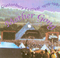 Mother Gong - Glastonbury 79-81