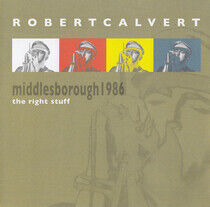 Calvert, Robert - Live In Middlesborough..