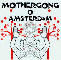 Mother Gong - Live In Amsterdam