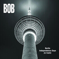 Bob - Berlin Independence..
