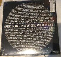 Spector - Now or Whenever