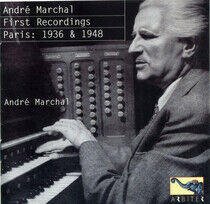 Marchal, Andre - First Recordings