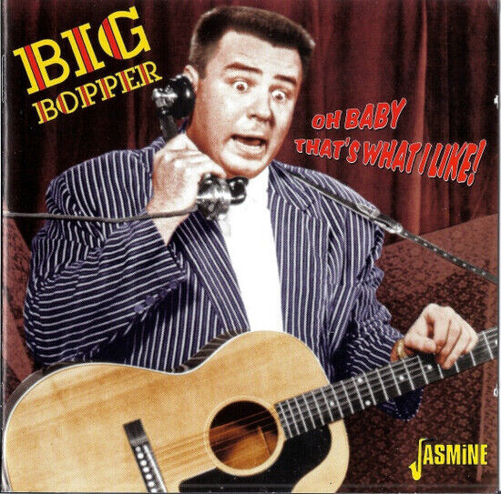 Big Bopper - Oh Baby That\'s What I..