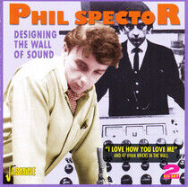 Spector, Phil - Designing the Wall of..