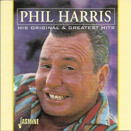 Harris, Phil - His Original & Greatest H