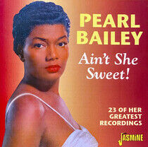 Bailey, Pearl - Ain't She Sweet
