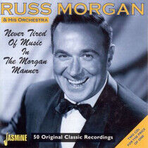 Morgan, Russ & His Orches - Never Tired of Music In T