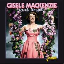 Mackenzie, Gisele - Hard To Get