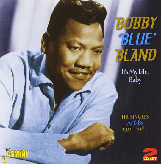 Bland, Bobby -Blue- - It\'s My Life, Baby -the..