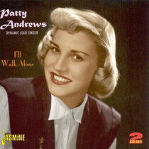 Andrews, Patty - I'll Walk Alone -..