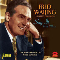 Waring, Fred - Say It With Music - the..