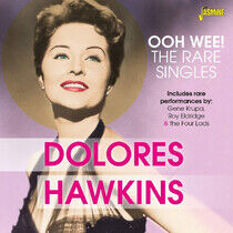 Hawkins, Dolores - Ooh Wee! - the Rare..