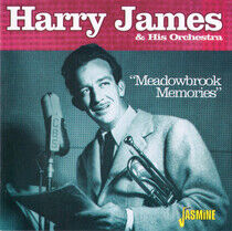 James, Harry & His Orch. - Meadowbrook Memories