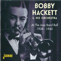 Hackett, Bobby & His Orch - At the Jazz Band Ball