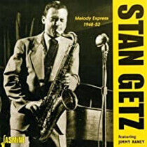 Getz, Stan - Melody Express 1948-52