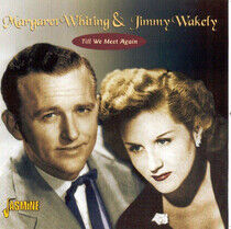 Whiting, Margaret & J.Wak - Till We Meet Again
