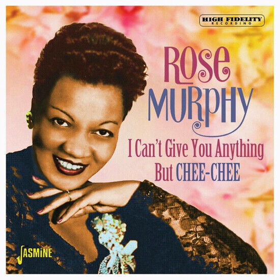 Murphy, Rose - I Can\'t Give You..