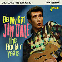 Dale, Jim - Be My Girl, the Rockin'..