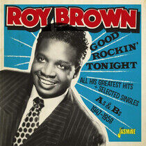 Brown, Roy - Good Rockin' Tonight &..